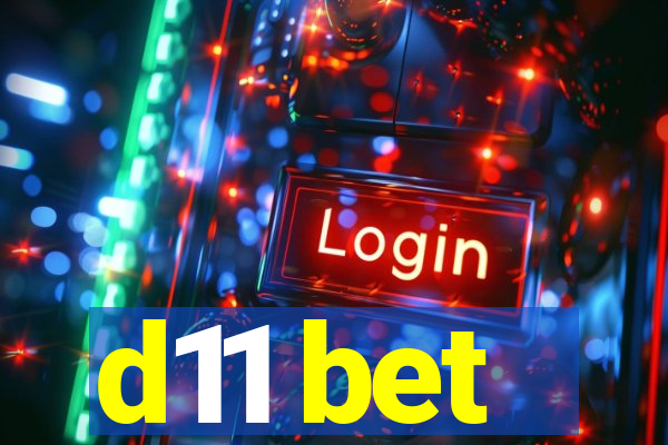 d11 bet